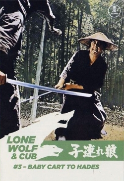 Lone Wolf and Cub: Baby Cart to Hades Lone Wolf and Cub: Baby Cart to Hades