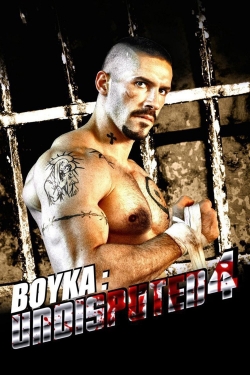 Boyka: Undisputed IV Boyka: Undisputed IV