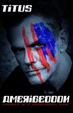 Christopher Titus: Amerigeddon Christopher Titus: Amerigeddon