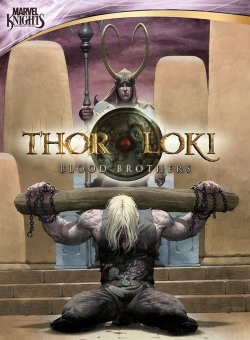 Thor & Loki: Blood Brothers Thor & Loki: Blood Brothers