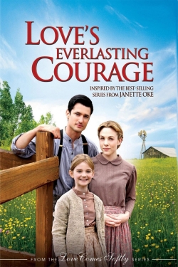 Love's Everlasting Courage Love's Everlasting Courage
