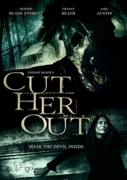 Cut Her Out Cut Her Out