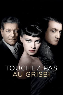 Touchez Pas au Grisbi Touchez Pas au Grisbi