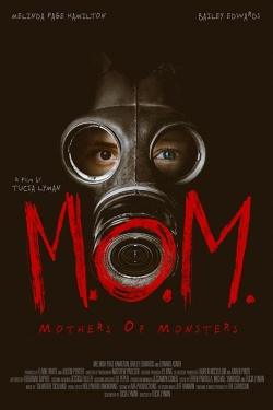 M.O.M. Mothers of Monsters M.O.M. Mothers of Monsters
