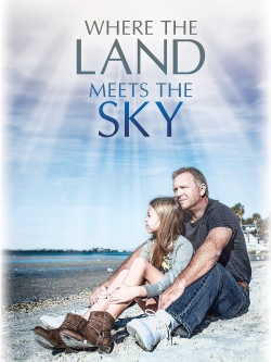 Where the Land Meets the Sky Where the Land Meets the Sky