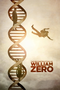 The Reconstruction of William Zero The Reconstruction of William Zero