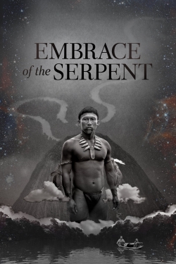 Embrace of the Serpent Embrace of the Serpent