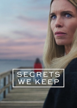 Secrets We Keep Secrets We Keep
