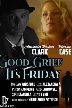 Good Grief It's Friday Good Grief It's Friday