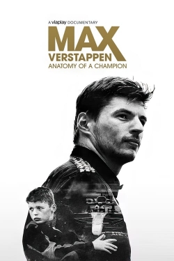 Max Verstappen: Anatomy of a Champion Max Verstappen: Anatomy of a Champion
