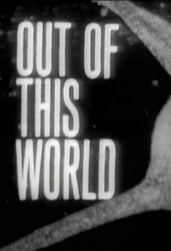 Out of This World Out of This World