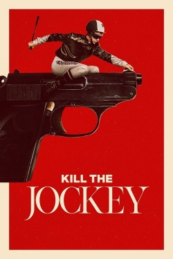 Kill the Jockey Kill the Jockey