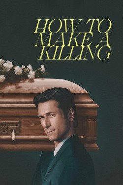 How to Make a Killing How to Make a Killing