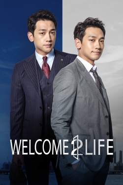 Welcome 2 Life Welcome 2 Life