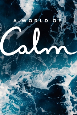 A World of Calm A World of Calm