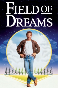 Field of Dreams Field of Dreams