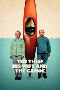 The Thief, His Wife and the Canoe The Thief, His Wife and the Canoe