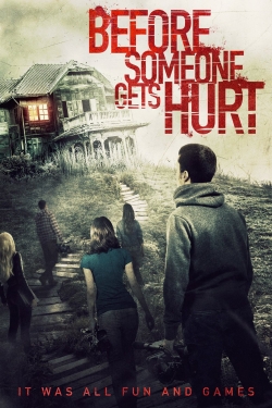 Before Someone Gets Hurt Before Someone Gets Hurt