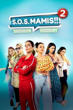 S.O.S Mamis 2: Mosquita Muerta S.O.S Mamis 2: Mosquita Muerta