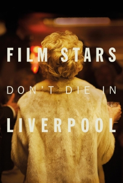 Film Stars Don't Die in Liverpool Film Stars Don't Die in Liverpool