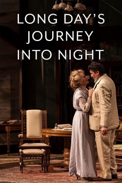 Long Day's Journey Into Night Long Day's Journey Into Night