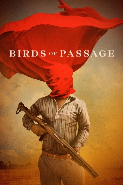 Birds of Passage Birds of Passage