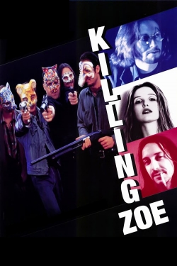 Killing Zoe Killing Zoe