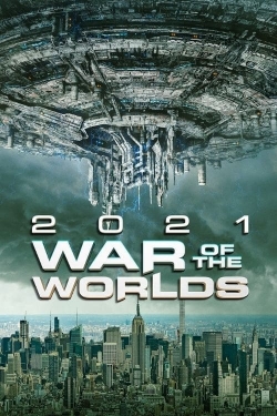 2021: War of the Worlds 2021: War of the Worlds