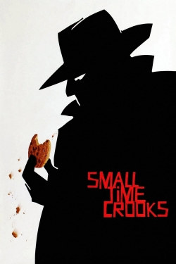 Small Time Crooks Small Time Crooks