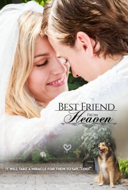 Best Friend from Heaven Best Friend from Heaven