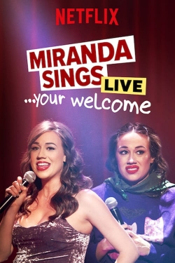 Miranda Sings Live... Your Welcome Miranda Sings Live... Your Welcome