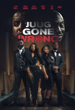 Juug Gone Wrong Juug Gone Wrong