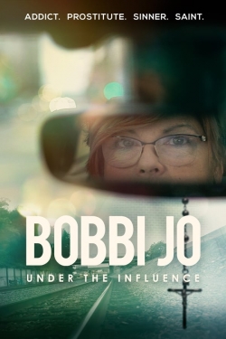 Bobbi Jo: Under the Influence Bobbi Jo: Under the Influence