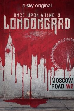 Once Upon A Time In Londongrad Once Upon A Time In Londongrad