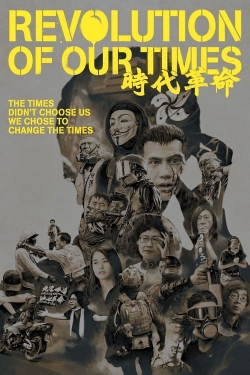 Revolution of Our Times Revolution of Our Times
