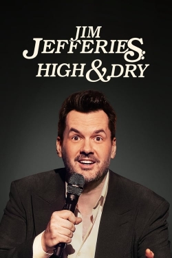 Jim Jefferies: High n' Dry Jim Jefferies: High n' Dry