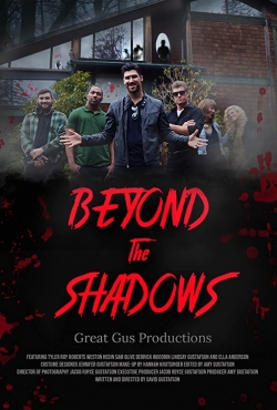 Beyond the Shadows Beyond the Shadows