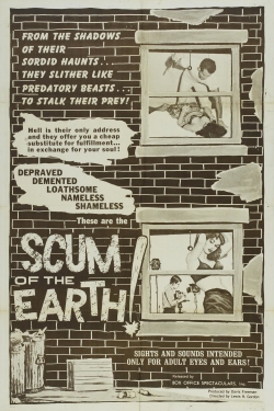 Scum of the Earth! Scum of the Earth!