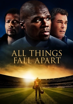All Things Fall Apart All Things Fall Apart
