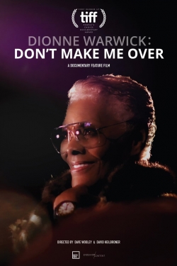Dionne Warwick: Don't Make Me Over Dionne Warwick: Don't Make Me Over