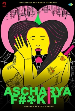 Ascharya Fuck It Ascharya Fuck It