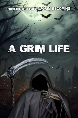 A Grim Life A Grim Life