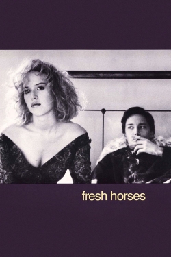 Fresh Horses Fresh Horses