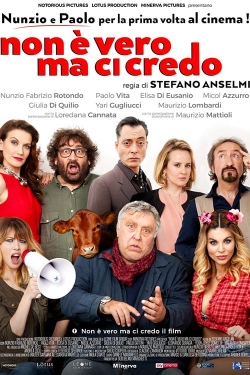 Non è vero ma ci credo Non è vero ma ci credo
