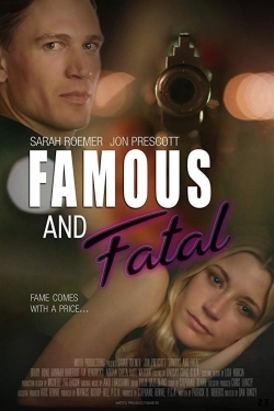 Famous and Fatal Famous and Fatal