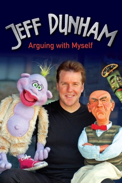 Jeff Dunham: Arguing with Myself Jeff Dunham: Arguing with Myself