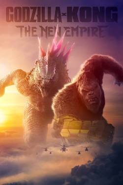 Godzilla x Kong: The New Empire Godzilla x Kong: The New Empire