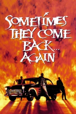 Sometimes They Come Back... Again Sometimes They Come Back... Again
