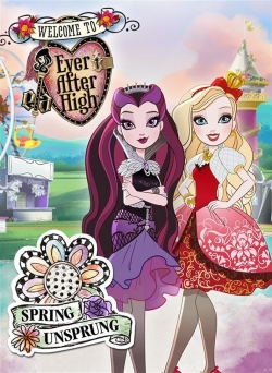 Ever After High: Spring Unsprung Ever After High: Spring Unsprung