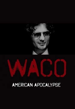 Waco: American Apocalypse Waco: American Apocalypse